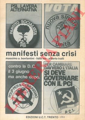 BONFANTINI Massimo A. - LEO Lidia - TRALLI Alberto - - Manifesti senza crisi.