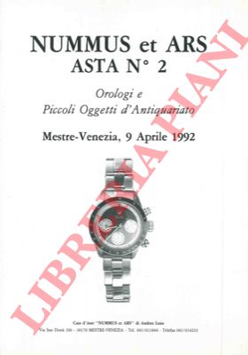- - Nummus et Ars. Asta n 2. Orologi e piccoli oggetti d'antiquariato.