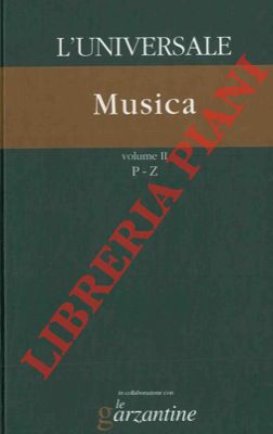 - - Musica. L'universale. La grande enciclopedia tematica.