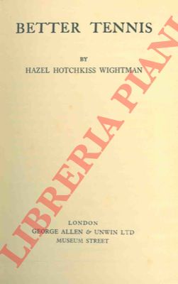 HOTCHKISS WIGHTMAN Hazel - - Better tennis.