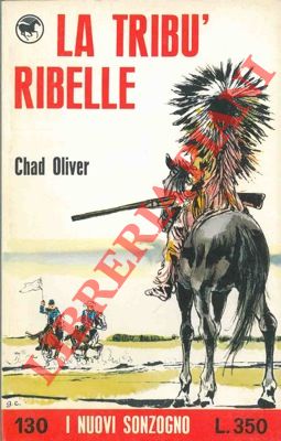 OLIVER Chad - - La trib ribelle.