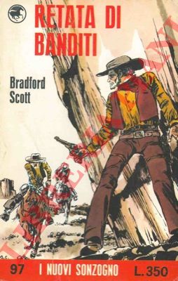 BRADFORD Scott - - Retata di banditi.