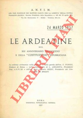 - - Le Ardeatine nel XIII anniversario dell'eccidio X della 