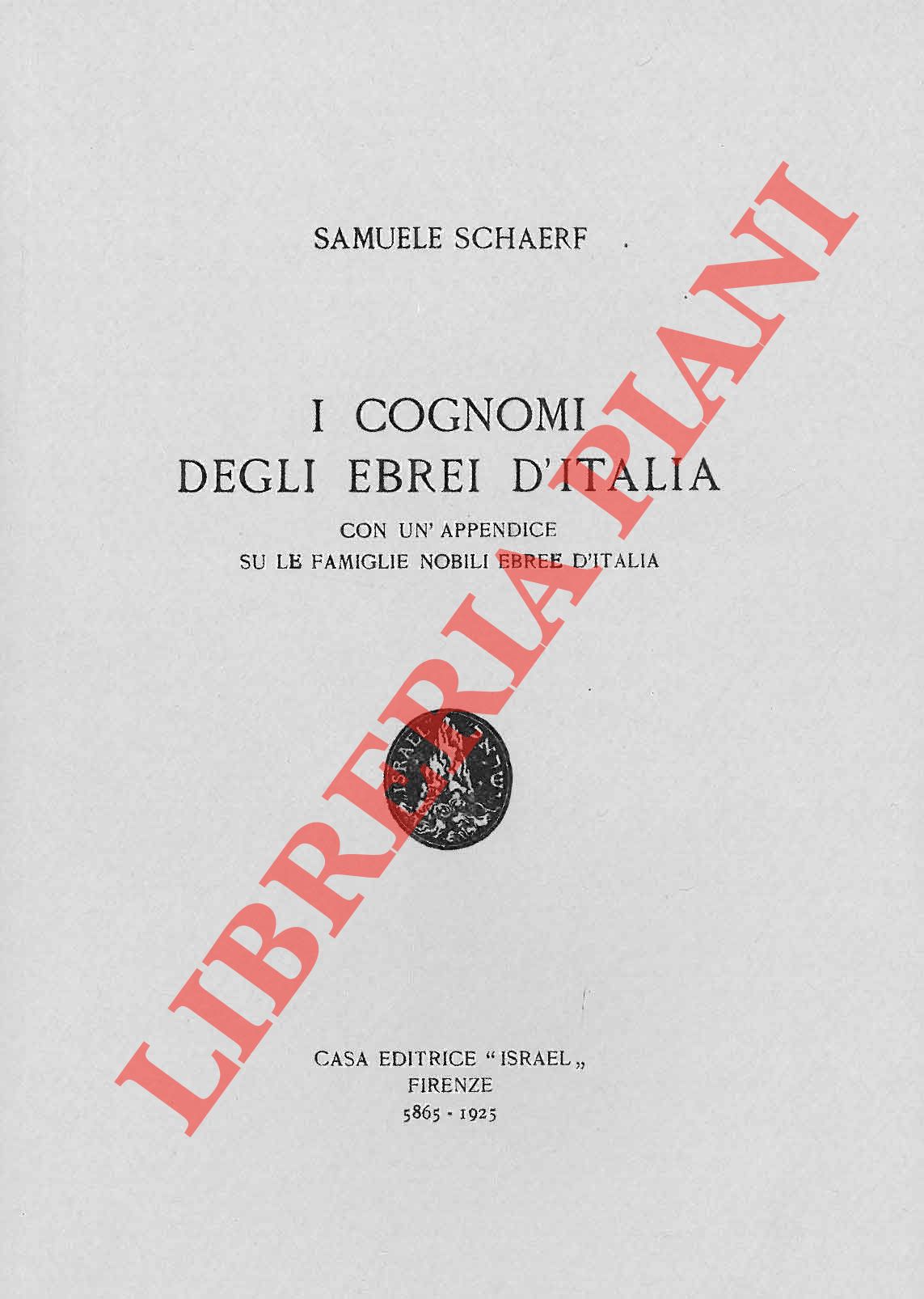 4-79961 – I cognomi degli ebrei in Italia. Con uníappendice su le famiglie nobili ebree in Italia.