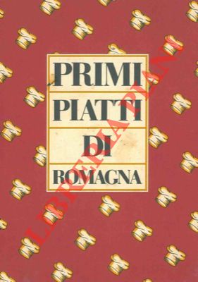 - - Primi piatti di Romagna.