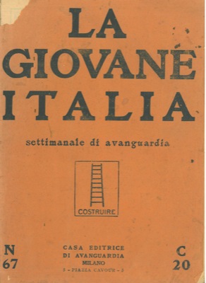 - - La Giovane Italia. Settimanale di avanguardia.