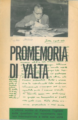 TOGLIATTI Palmiro - - Promemoria di Yalta.