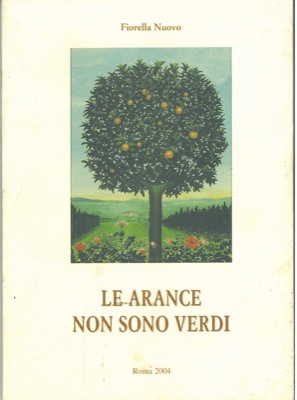 NUOVO Fiorella - - Le arance non sono verdi.