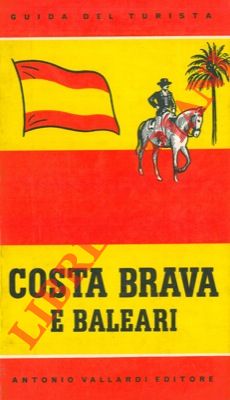 - - Costa Brava e Baleari.