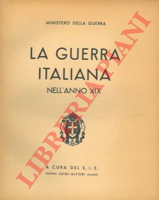 Ministero della Guerra - - La guerra italiana nell'anno XIX.