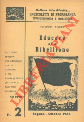 TORRE Filippo - - Educare alla ribellione.