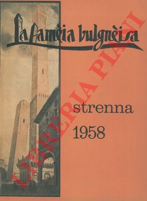 - - Strenna della Famia bulgnisa. Strenna 1958.