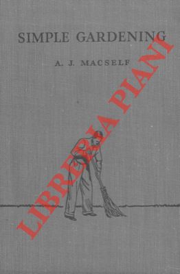 MACSELF A.J. - - Simple gardening.