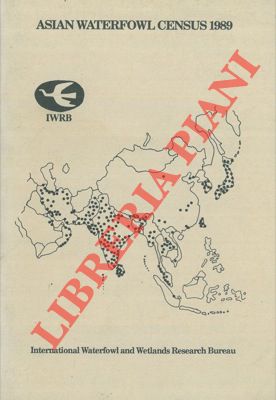 (SCOTT Derek A. - ROSE Paul M.) - - Asian waterfowl census 1989. Mid-winter waterfowl counts in Southern and Eastern Asia January 1989.