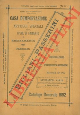 Bigliani - Passerini. Milano - - Articoli speciali per opere di finimento e risanamento dei fabbricati.