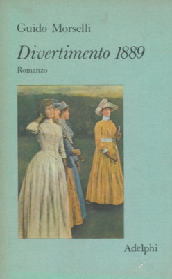 MORSELLI Guido - - Divertimento 1889.
