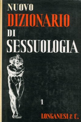 - - Nuovo dizionario di sessuologia.