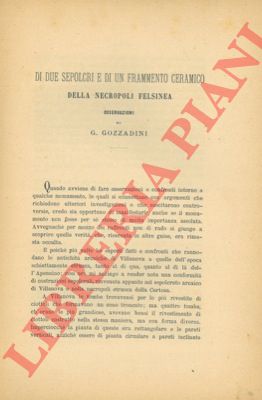 GOZZADINI G(iovanni) - - Di due sepolcri e di un frammento ceramico della necropoli felsinea. Osservazioni.