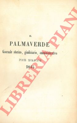 - - Il Palmaverde per l'Anno 1845. Anno CXXIII.