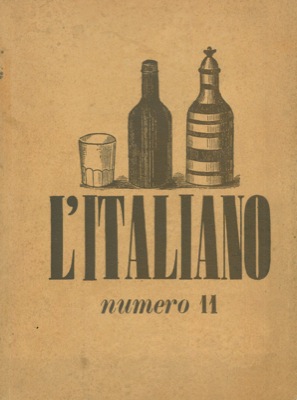 - - L'italiano. Periodico della rivoluzione fascista.