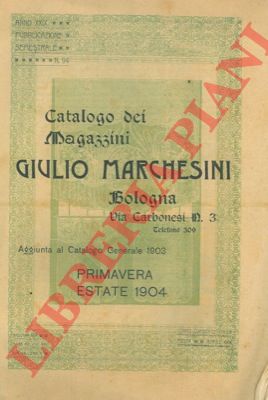 Magazzini Marchesini. Bologna. - Catalogo (tende, coperte, tappeti, letti in ferro, ecc. ecc.)