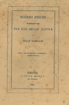 (NESTI Filippo) - - Nozioni fisiche elementari per uso delle scuole e delle famiglie.