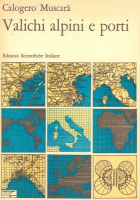 MUSCARA' Calogero - - Valichi alpini e porti.