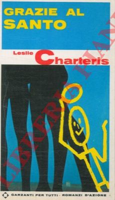 CHARTERIS Leslie - - Grazie al Santo.