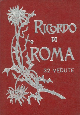 - - Ricordo di Roma. 32 vedute.