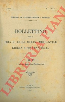 Ministero per i trasporti marittimi e ferroviari. - Bollettino per i Servizi della Marina Mercantile libera e sovvenzionata.