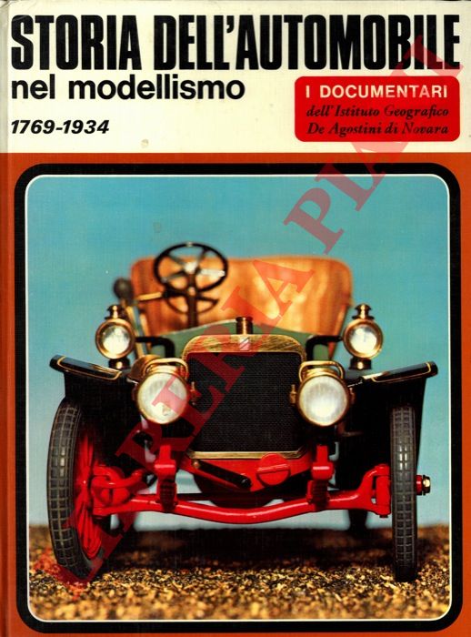 MASSUCCI Edoardo - - Storia dell'automobile nel modellismo. 1769 - 1934.