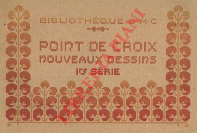 DILLMONT Th. de - - Point de croix. Nouveaux dessins IV srie. 