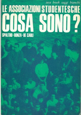 SPALTRO - RONZA - DE CARLI - - Le associazioni studentesche cosa sono ?