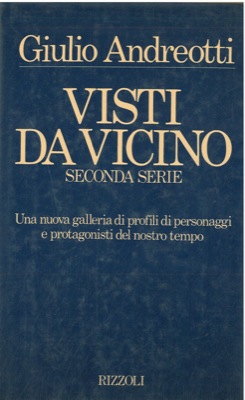 ANDREOTTI Giulio - Visti da vicino. Seconda serie.