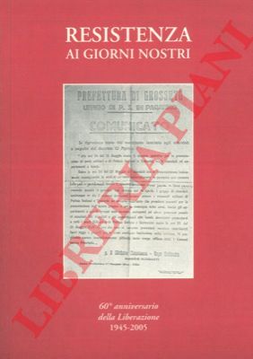 - - Resistenza ai giorni nostri.