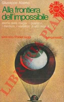ALAIMO Giuseppe - - Alla frontiera dell'impossibile.