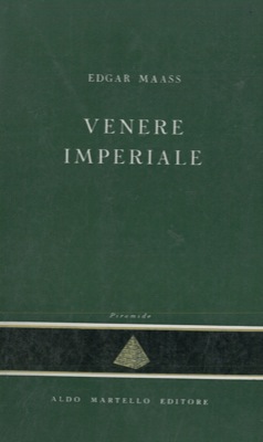 MAASS Edgar - - Venere imperiale.