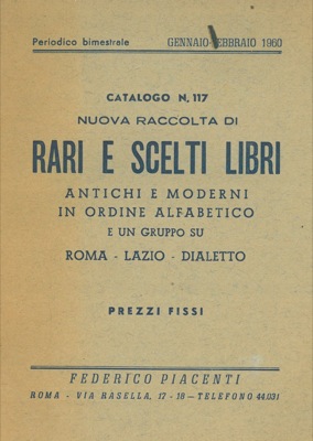 - - F. Piacenti, Roma - Corbellini, Roma - Borzi, Roma.