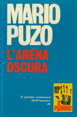 PUZO Mario - - L'arena oscura.