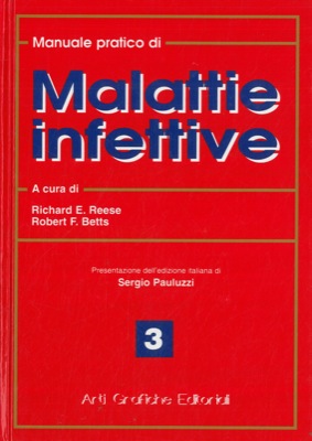 (REESE Richard E. - BETTS Robert F.) - - Manuale pratico di malattie infettive.