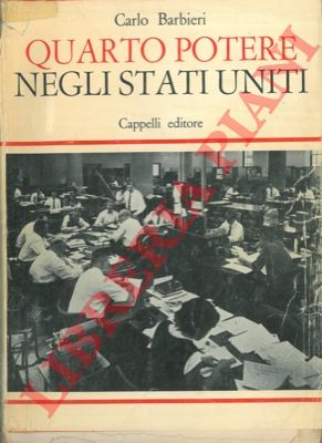 BARBIERI Carlo - - Quarto potere negli Stati Uniti.