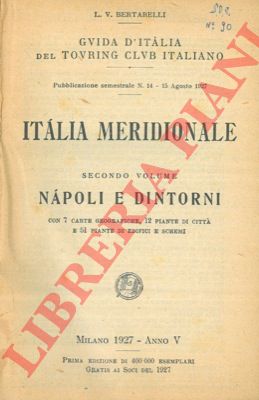 BERTARELLI L.V. - - Italia meridionale. Secondo volume. Napoli e dintorni.