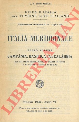 BERTARELLI L.V. - - Italia meridionale. Terzo volume. Campania, Basilicata e Calabria.