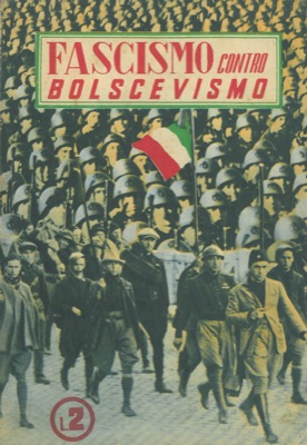 - - Fascismo contro bolscevismo.