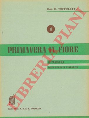 TOFFOLETTO Ettore - - Primavera in fiore. (Il problema della purezza giovanile).