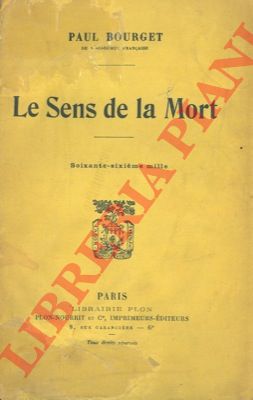 BOURGET Paul - - Le sens de la mort.