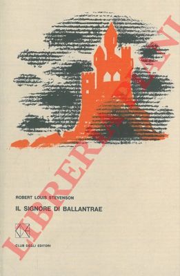 STEVENSON Robert Louis - - Il signore di Ballantrae.