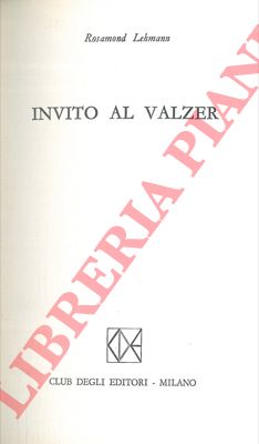 LEHMANN Rosamond - - Invito al valzer.