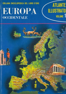 AA. VV. - - Atlante illustrato. 1. Europa occidentale. 2. Europa orientale e URSS. 3. America del nord. 4. America del sud. 5. Africa. 6. Asia del nord ed estremo oriente. 7. Asia del sud e medio oriente. 8. Oceania e regioni polari.