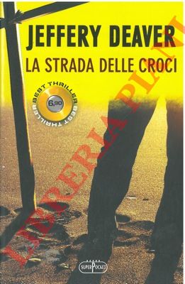 DEAVER Jeffery - - La strada delle croci.